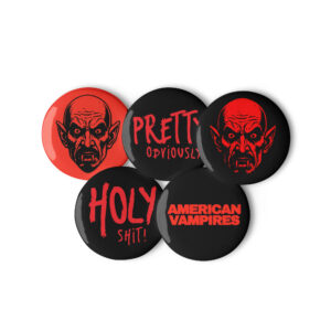 American Vampire - Set of Pin Buttons