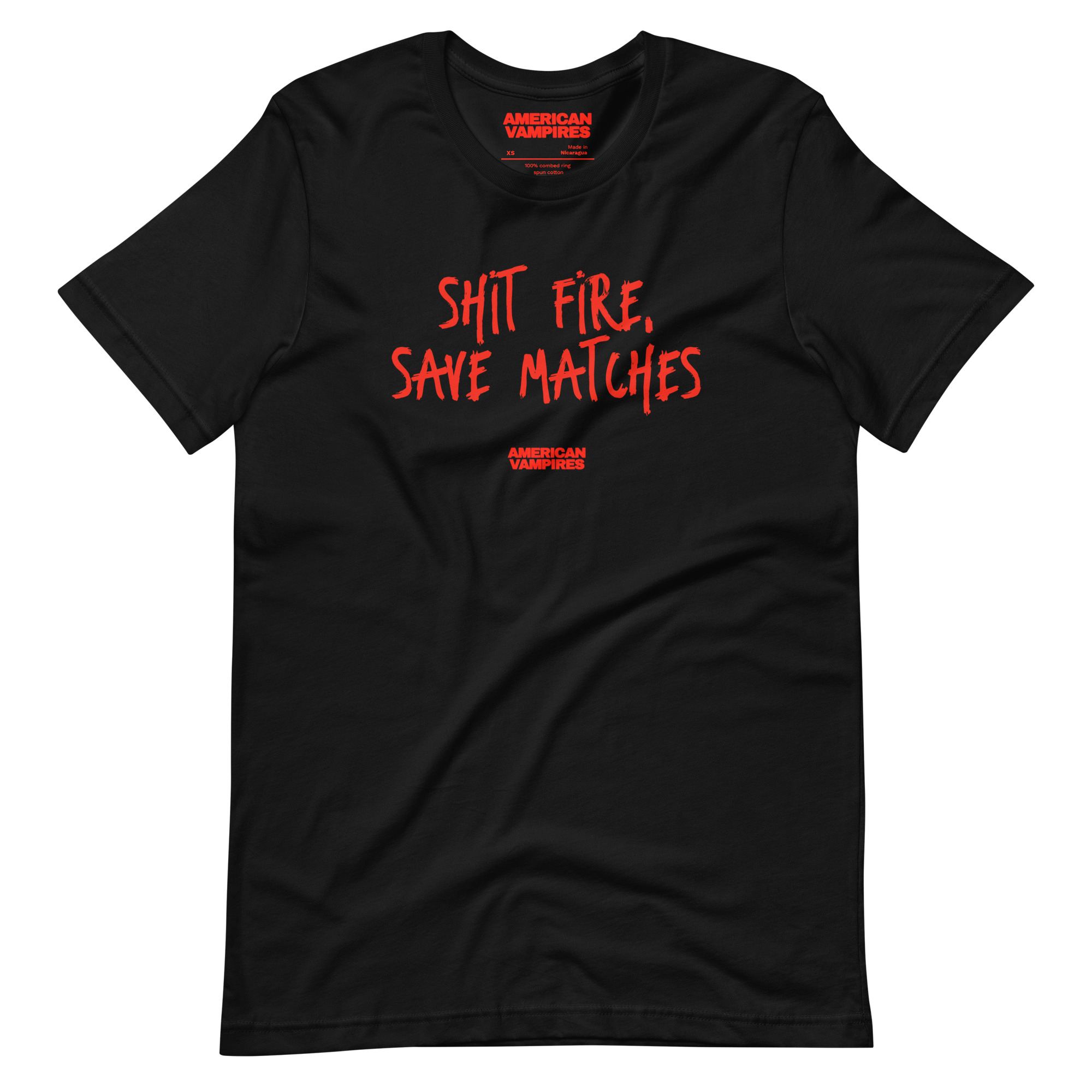 American Vampires - Shit Fire, Save Matches - Graphic Tee